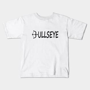 Bullseye typographic Design Kids T-Shirt